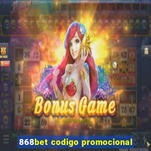 868bet codigo promocional